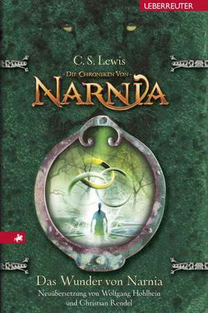 Das Wunder von Narnia de C. S. Lewis