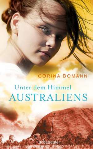 Unter dem Himmel Australiens de Corina Bomann