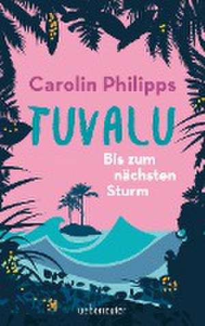 Tuvalu de Carolin Philipps