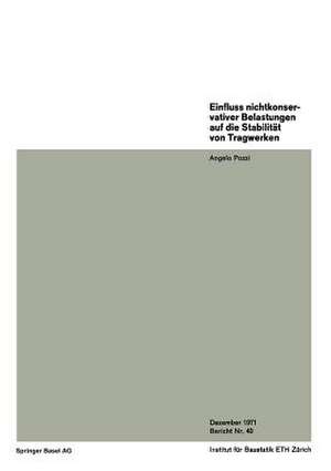 Einfluss nichtkonservativer Belastungen auf die Stabilität von Tragwerken de A. Pozzi