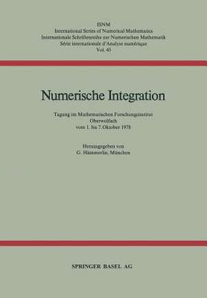 Numerische Integration: Tagung im Mathematischen Forschungsinstitut Oberwolfach vom 1. bis 7. Oktober de HÄMMERLIN