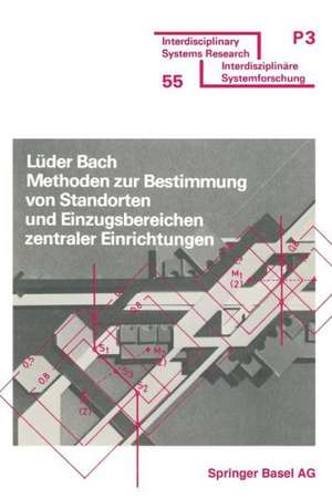 Methoden zur Bestimmung von Standorten und Einzugsbereichen zentraler Einrichtungen de Bach