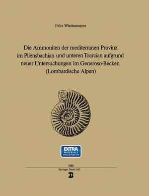 Die Ammoniten der mediterranen Provinz im Pliensbachian und unteren Toarcian aufgrund neuer Untersuchungen im Generoso-Becken: Lombardische Alpen de WIEDENMAYER