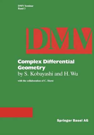 Complex Differential Geometry: Topics in Complex Differential Geometry Function Theory on Noncompact Kähler Manifolds de S. Kobayashi