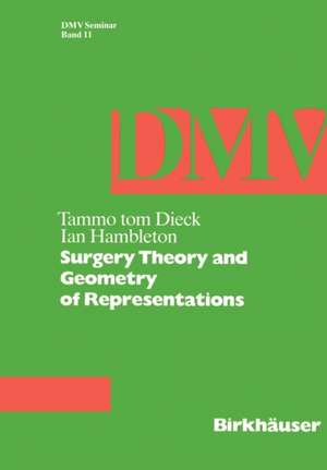 Surgery Theory and Geometry of Representations de T. tom Dieck