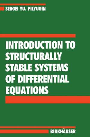 Introduction to Structurally Stable Systems of Differential Equations