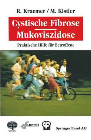 Cystische Fibrose/Mukoviszidose: Praktische Hilfe für Betroffene de KISTLER