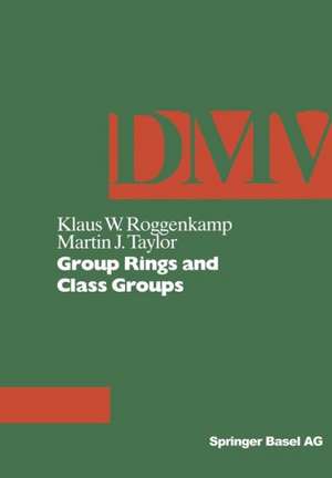 Group Rings and Class Groups de K.W. Roggenkamp