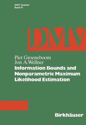 Information Bounds and Nonparametric Maximum Likelihood Estimation de P. Groeneboom