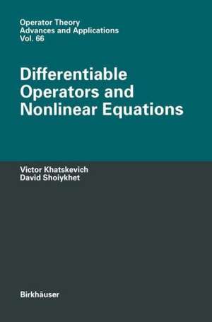 Differentiable Operators and Nonlinear Equations de Victor Khatskevich