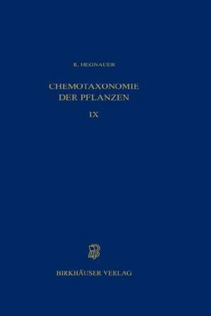 Chemotaxonomie der Pflanzen de M. Hegnauer