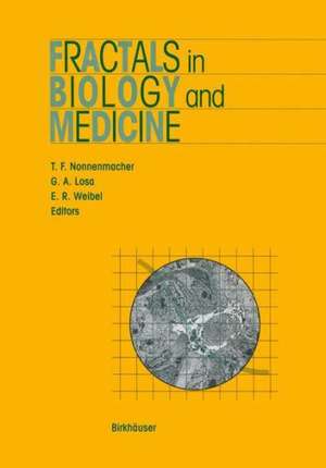 Fractals in Biology and Medicine de Theo F. Nonnenmacher