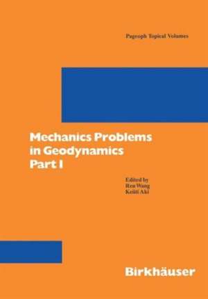 Mechanics Problems in Geodynamics Part I de Ren Wang