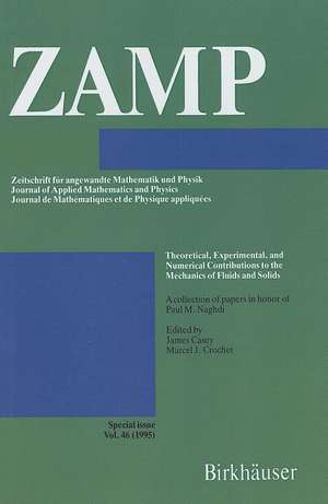 Theoretical, Experimental, and Numerical Contributions to the Mechanics of Fluids and Solids: A collection of papers in honor of Paul M. Naghdi de James Casey