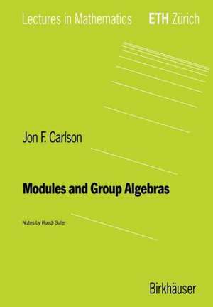 Modules and Group Algebras de Jon F. Carlson