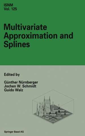 Multivariate Approximation and Splines: Conference in Mannheim, September 7-10, 1996 de Günther Nürnberger