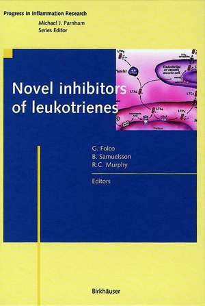 Novel Inhibitors of Leukotrienes de Giancarlo Folco