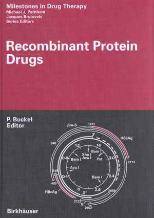 Recombinant Protein Drugs de P. Buckel