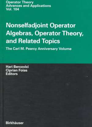 Nonselfadjoint Operator Algebras, Operator Theory, and Related Topics: The Carl M. Pearcy Anniversary Volume de H. Bercovicii