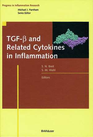 TGF-beta and Related Cytokines in Inflammation de Samuel N. Breit