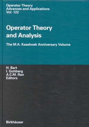 Operator Theory and Analysis: The M.A. Kaashoek Anniversary Volume Workshop in Amsterdam, November 12–14, 1997 de H. Bart