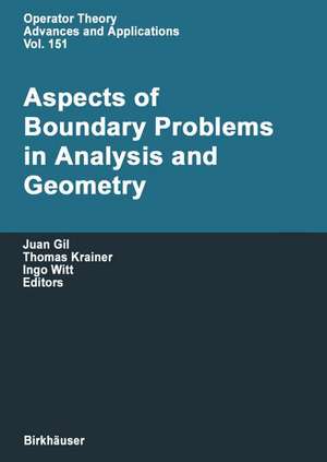 Aspects of Boundary Problems in Analysis and Geometry de Juan Gil