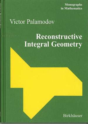 Reconstructive Integral Geometry de Victor Palamodov