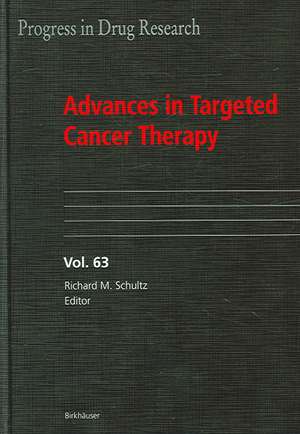 Advances in Targeted Cancer Therapy de Richard M. Schultz