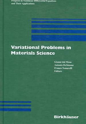 Variational Problems in Materials Science de Gianni Dal Maso