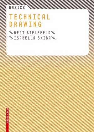 Basics Technical Drawing de Bert Bielefeld