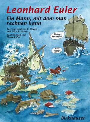 Leonhard Euler: Ein Mann, mit dem man rechnen kann de Andreas K. Heyne