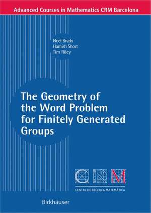 The Geometry of the Word Problem for Finitely Generated Groups de Noel Brady