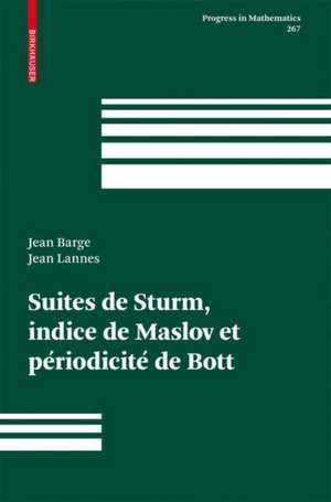 Suites de Sturm, indice de Maslov et périodicité de Bott de Jean Barge