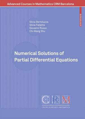 Numerical Solutions of Partial Differential Equations de Silvia Bertoluzza