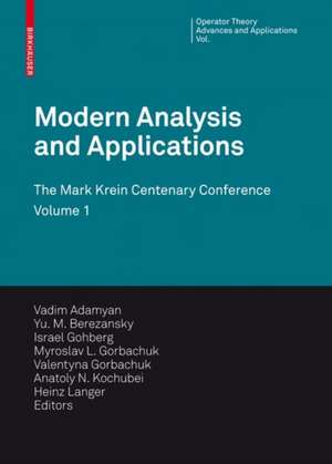 Modern Analysis and Applications: The Mark Krein Centenary Conference de Vadim Adamyan