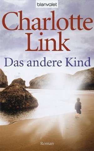 Das andere Kind de Charlotte Link