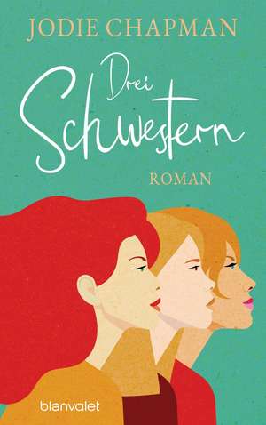 Drei Schwestern de Jodie Chapman