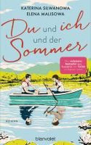 Du und ich und der Sommer de Elena Malisowa