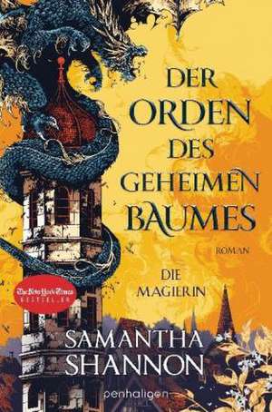 Der Orden des geheimen Baumes - Die Magierin de Samantha Shannon