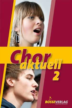 Chor aktuell 2 de Kurt Suttner