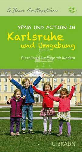 Spaß und Action mit Kindern in Karlsruhe und Umgebung de Veronika Beyer