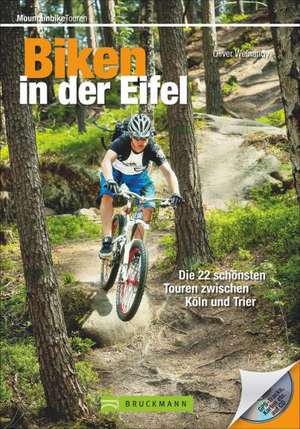 Biken in der Eifel de Oliver Weinandy