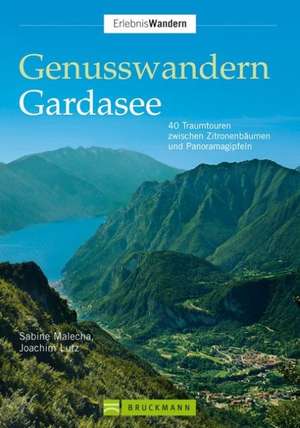 Genusswandern Gardasee de Joachim Lutz