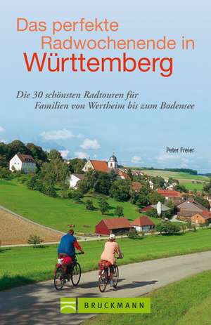 Das perfekte Radwochenende in Württemberg de Peter Freier