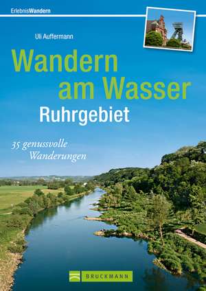 Wandern am Wasser Ruhrgebiet de Uli Auffermann