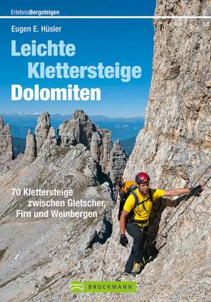 Leichte Klettersteige Dolomiten de Eugen E. Hüsler