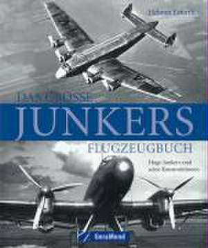 Das große Junkers Flugzeugbuch de Helmut Erfurth