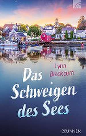 Das Schweigen des Sees de Lynn H. Blackburn