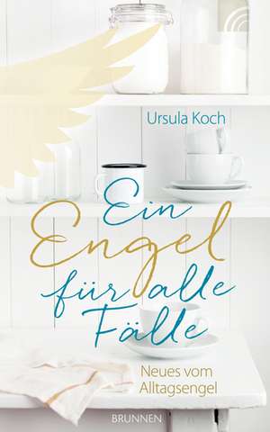 Ein Engel für alle Fälle de Ursula Koch