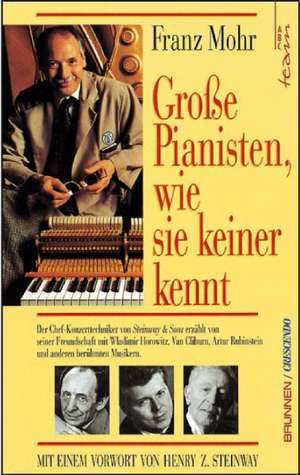 Mohr, F: Grosse Pianisten